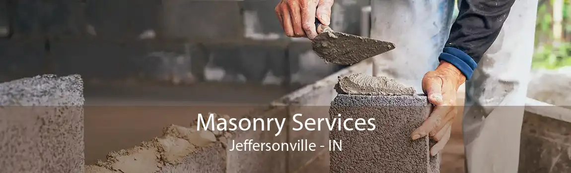 Masonry Services Jeffersonville - IN