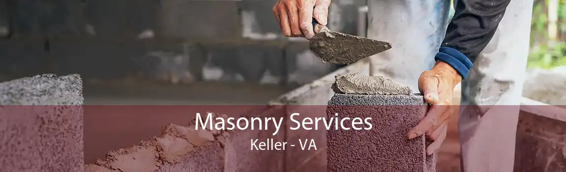 Masonry Services Keller - VA