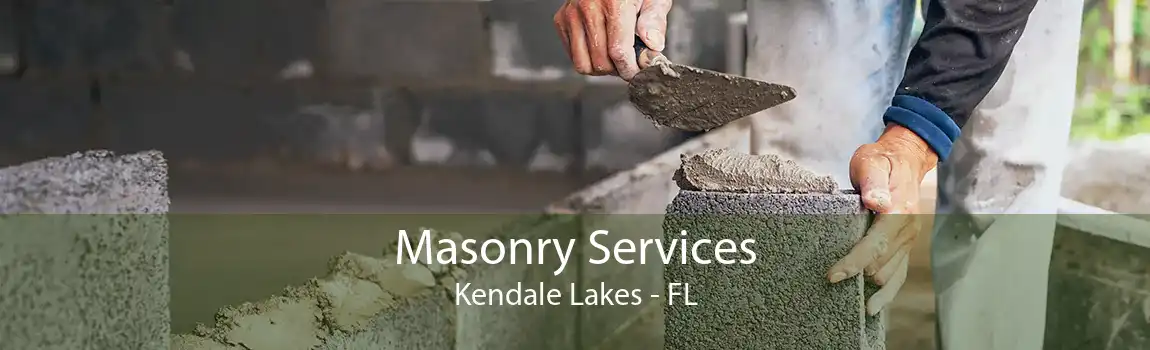 Masonry Services Kendale Lakes - FL