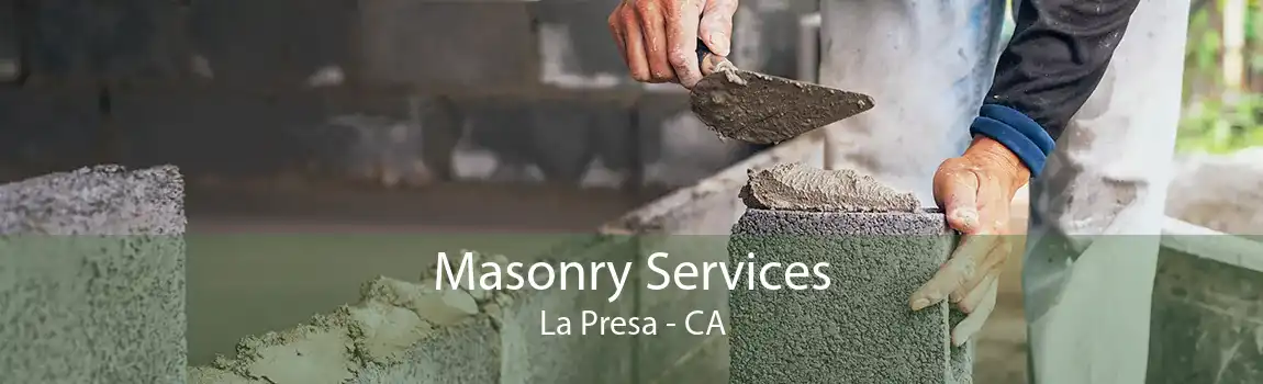 Masonry Services La Presa - CA