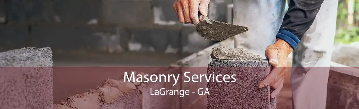 Masonry Services LaGrange - GA