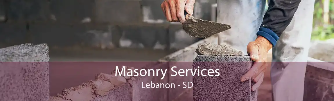 Masonry Services Lebanon - SD