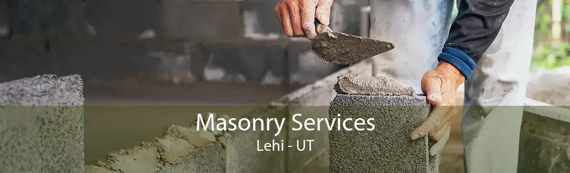 Masonry Services Lehi - UT