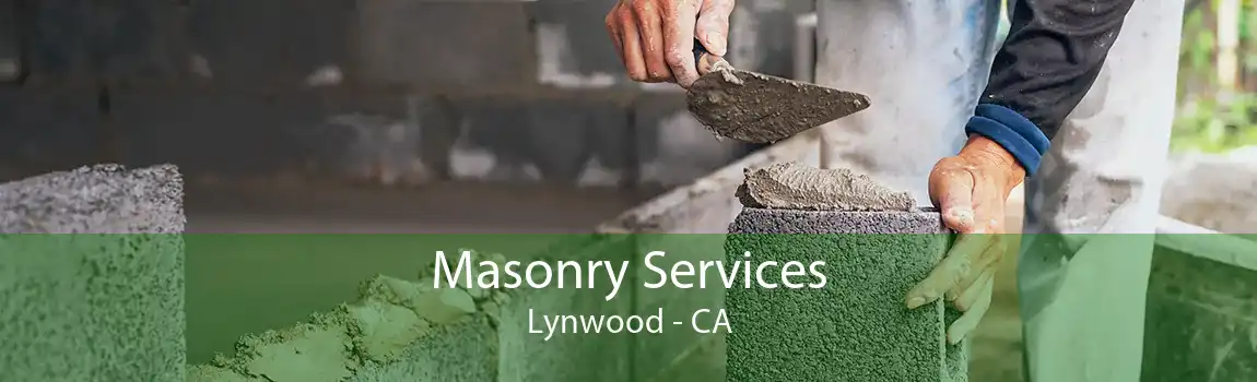 Masonry Services Lynwood - CA