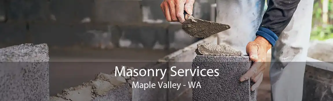 Masonry Services Maple Valley - WA