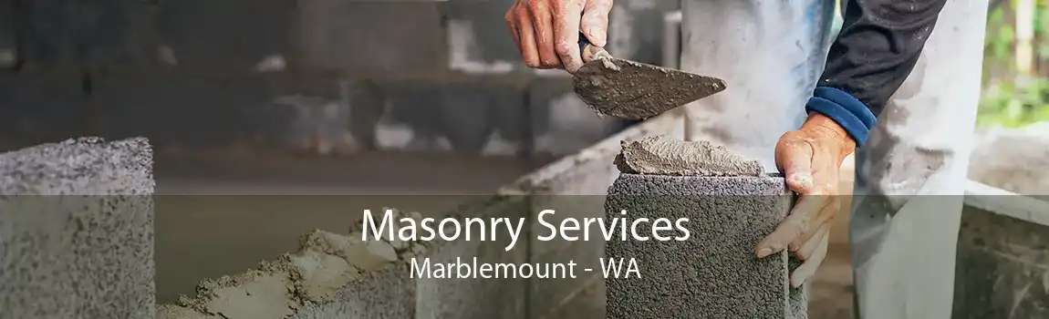 Masonry Services Marblemount - WA