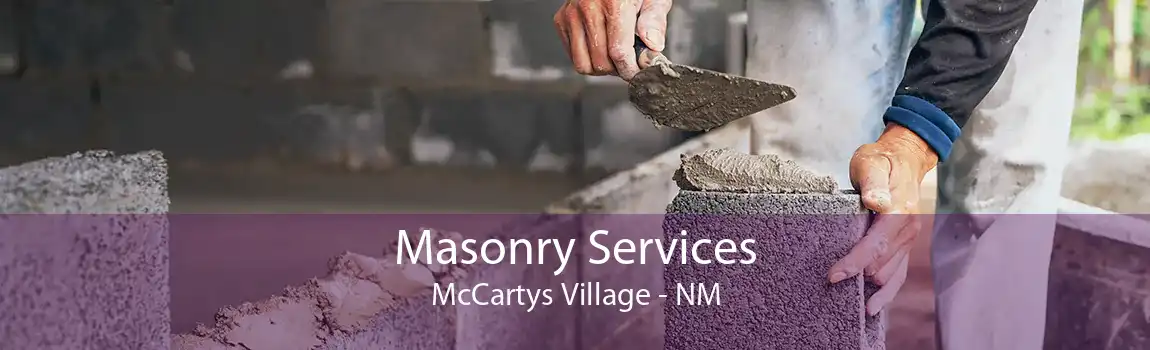 Masonry Services McCartys Village - NM