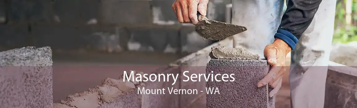 Masonry Services Mount Vernon - WA