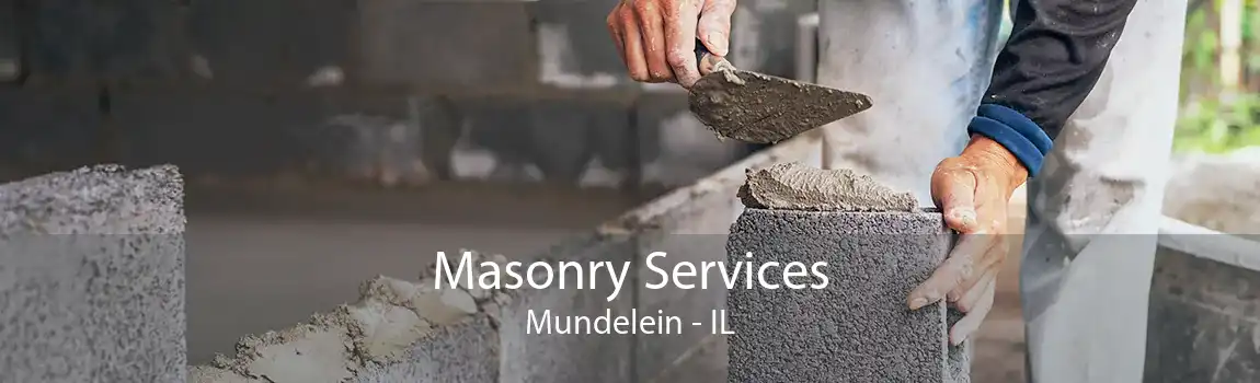 Masonry Services Mundelein - IL