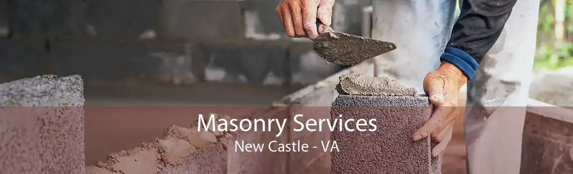 Masonry Services New Castle - VA