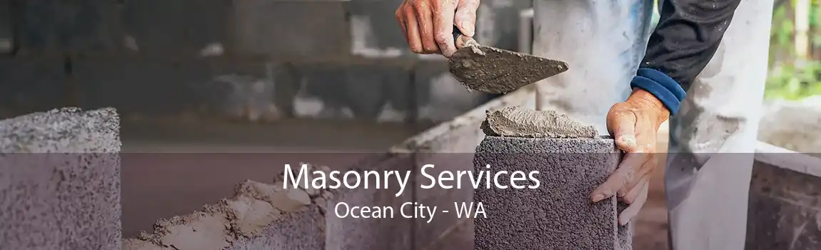 Masonry Services Ocean City - WA