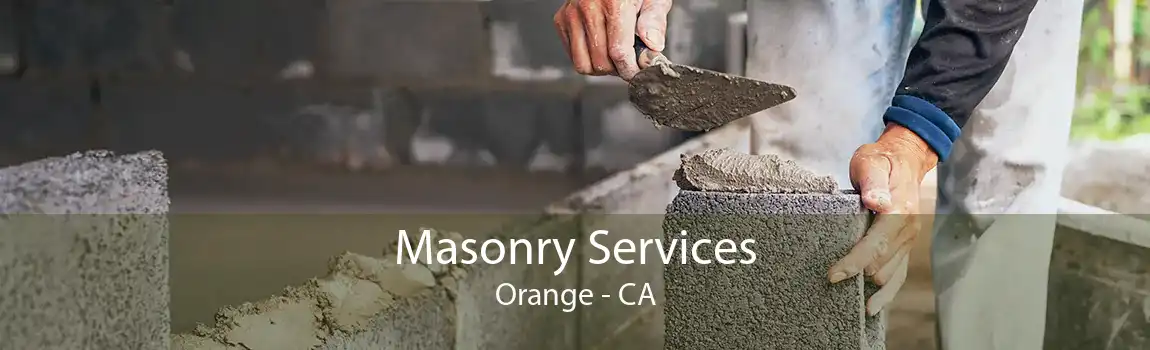 Masonry Services Orange - CA