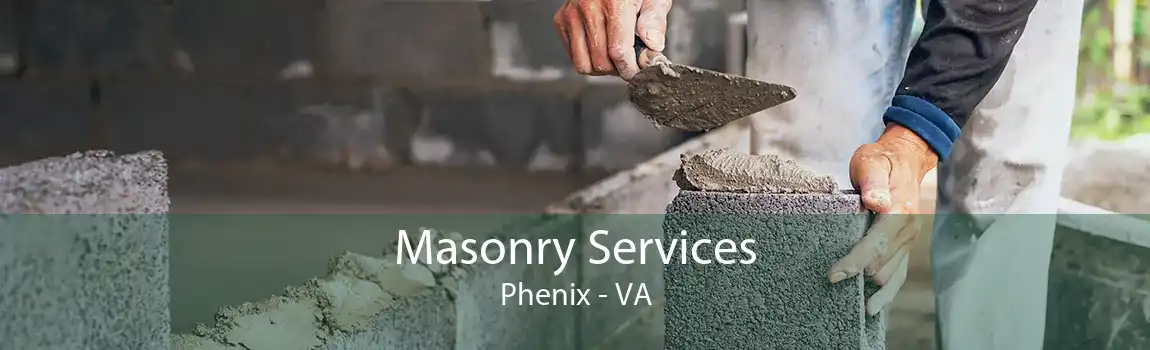 Masonry Services Phenix - VA