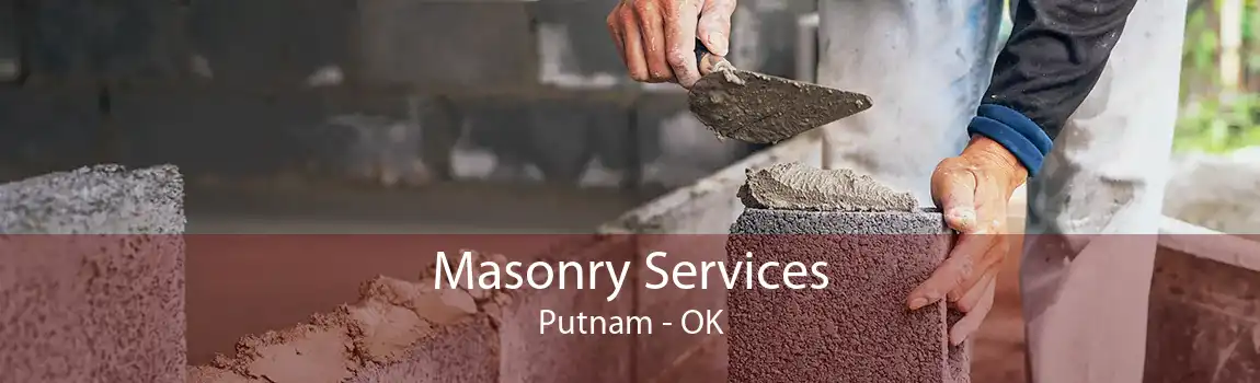 Masonry Services Putnam - OK