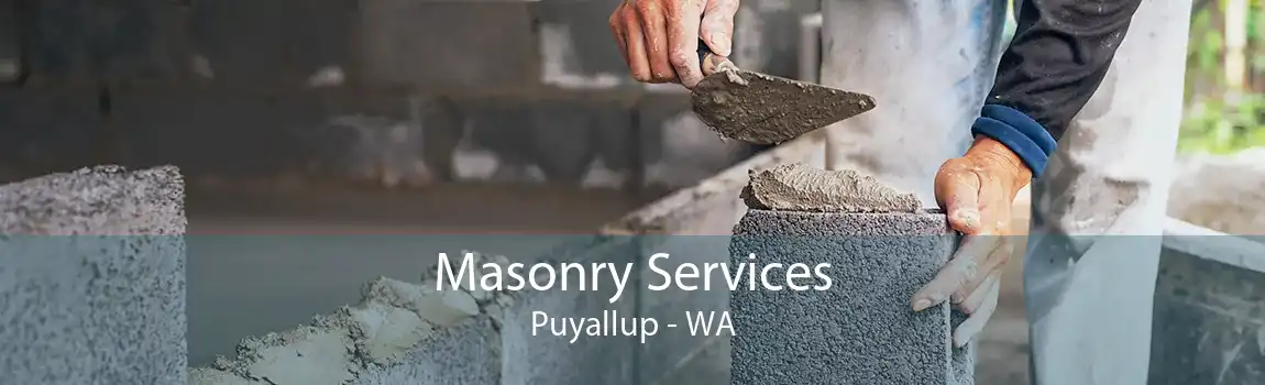 Masonry Services Puyallup - WA