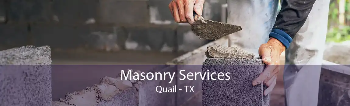 Masonry Services Quail - TX