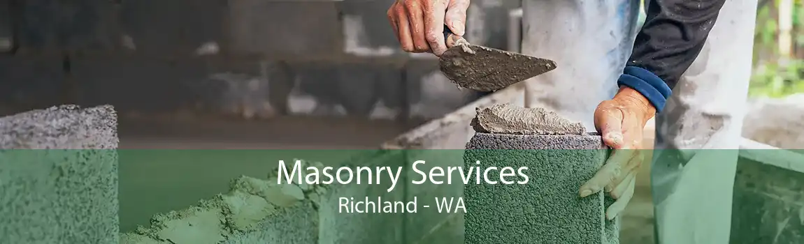 Masonry Services Richland - WA