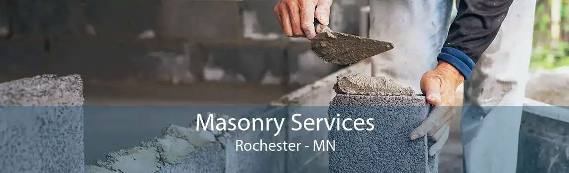 Masonry Services Rochester - MN