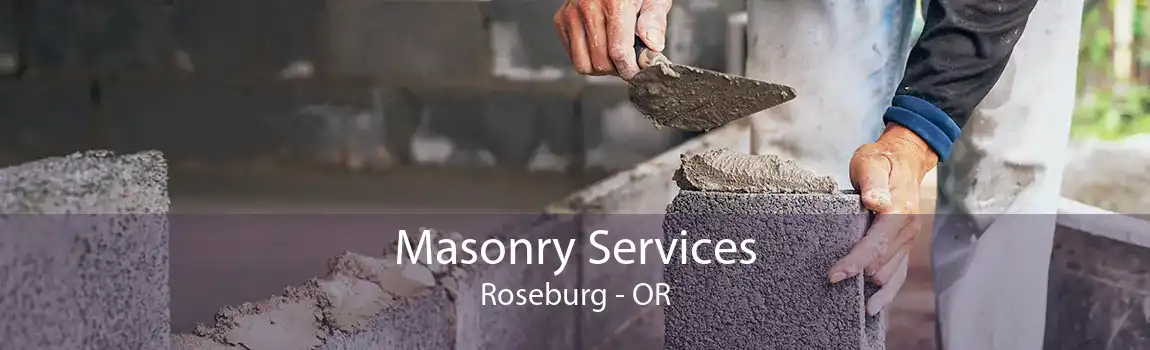 Masonry Services Roseburg - OR