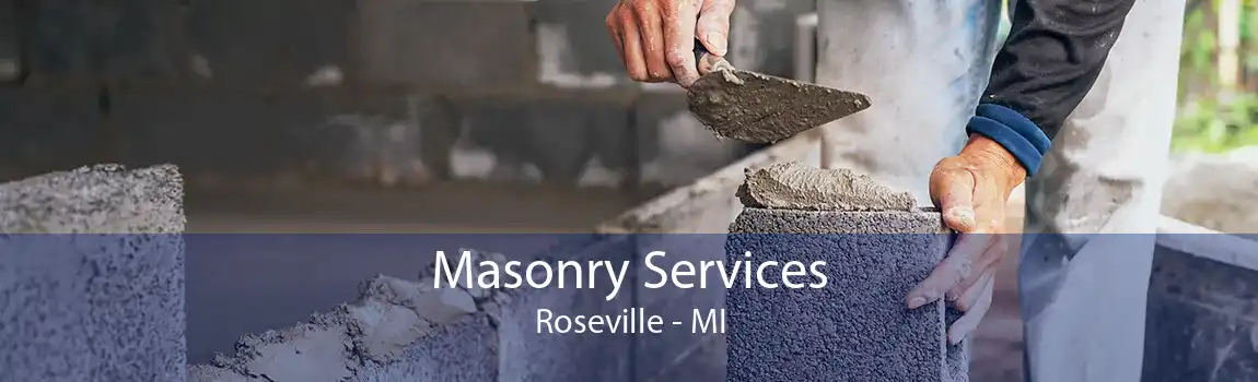 Masonry Services Roseville - MI