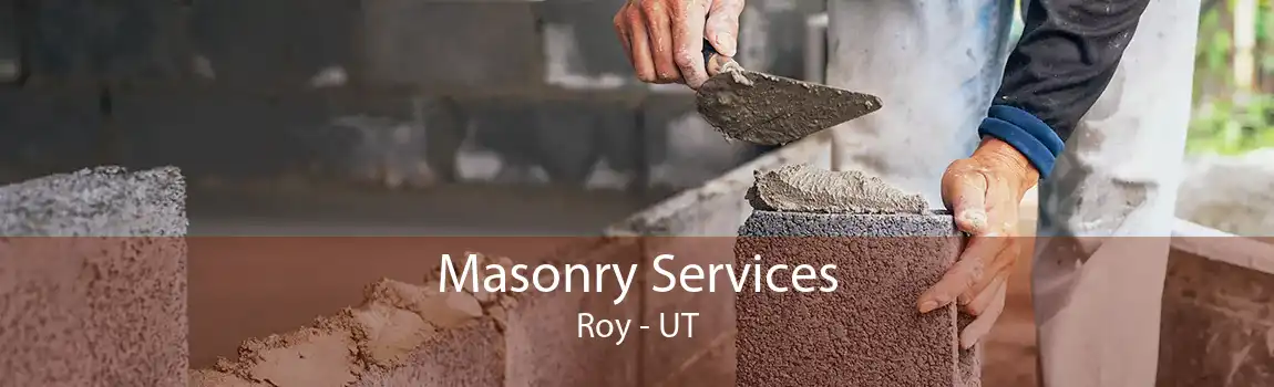 Masonry Services Roy - UT