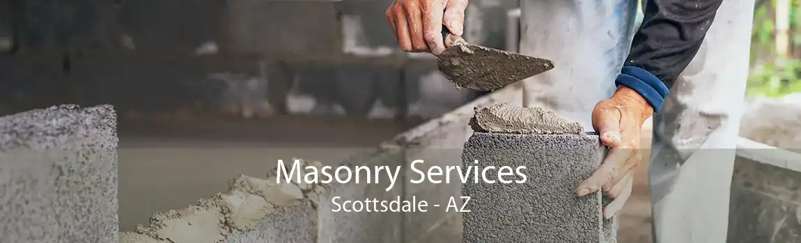 Masonry Services Scottsdale - AZ