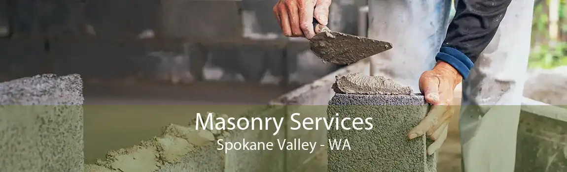 Masonry Services Spokane Valley - WA