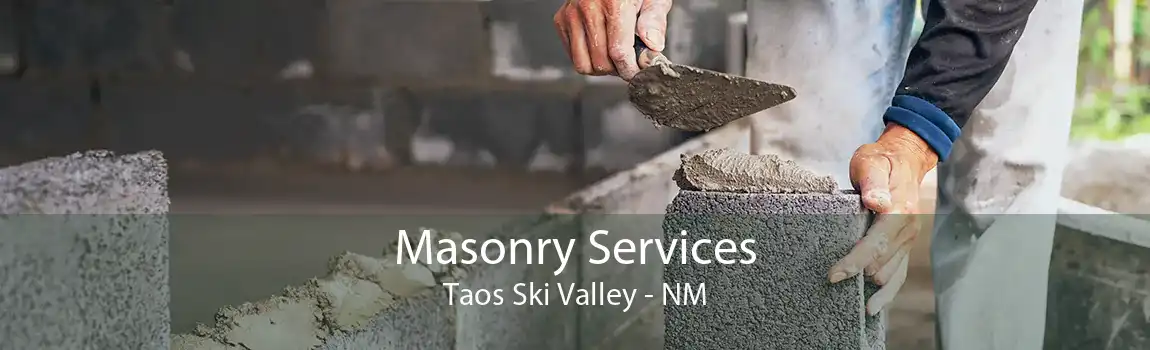 Masonry Services Taos Ski Valley - NM
