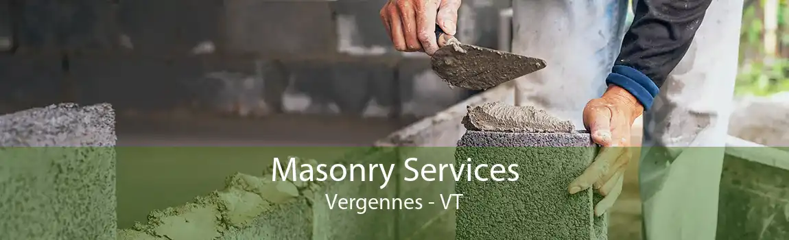 Masonry Services Vergennes - VT