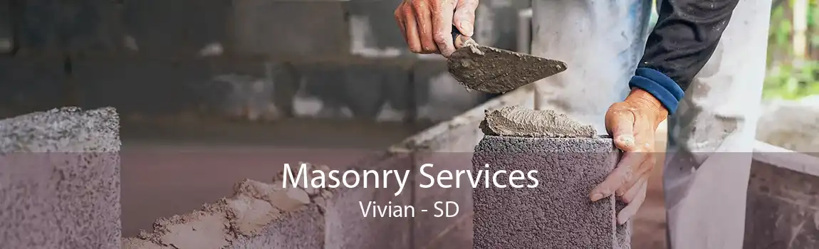 Masonry Services Vivian - SD