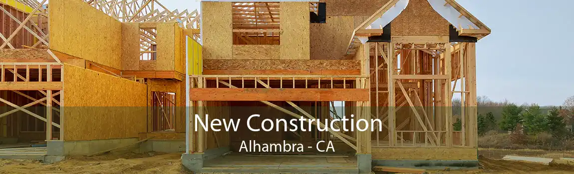  New Construction Alhambra - CA