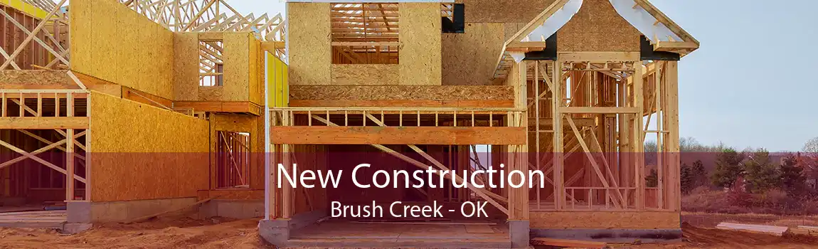  New Construction Brush Creek - OK