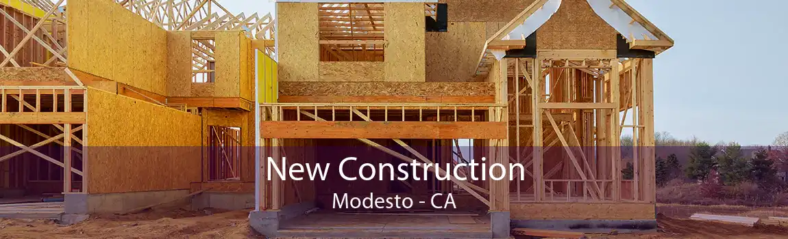  New Construction Modesto - CA