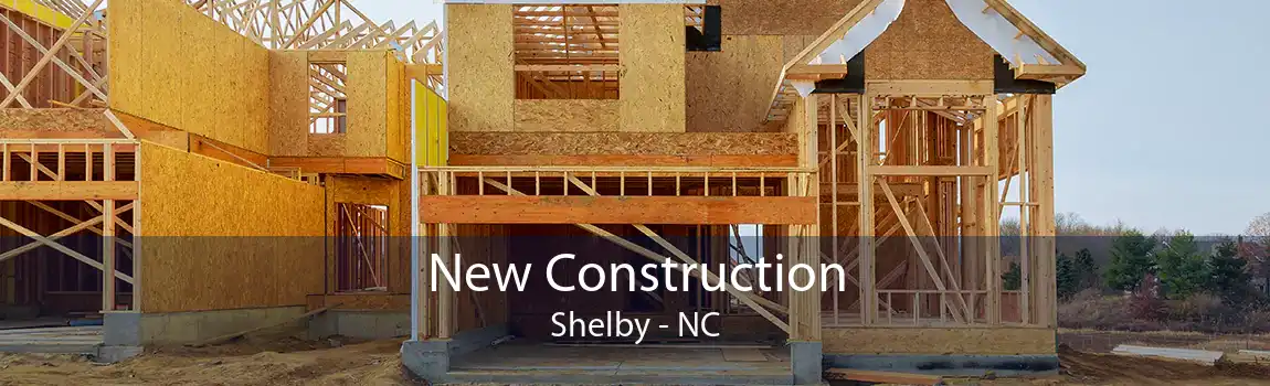 New Construction Shelby - NC