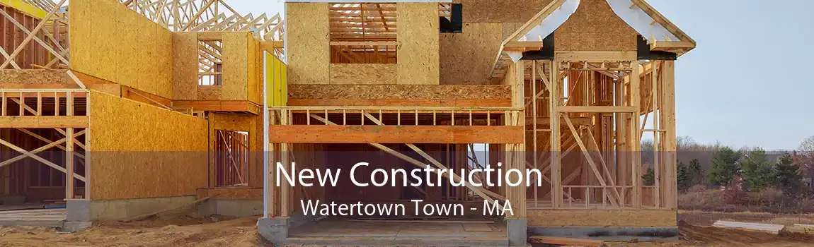 New Construction Watertown Town - MA