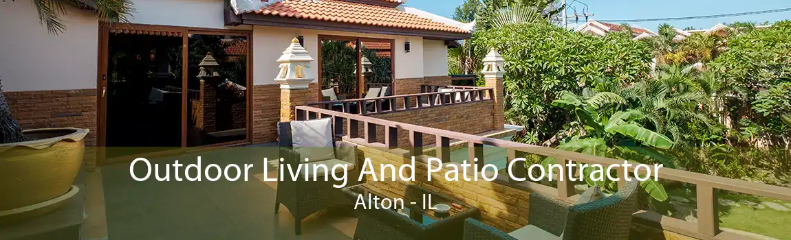 Outdoor Living And Patio Contractor Alton - IL