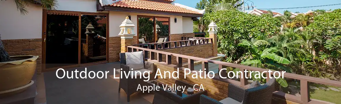 Outdoor Living And Patio Contractor Apple Valley - CA