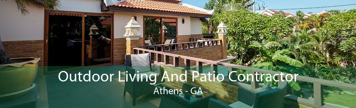 Outdoor Living And Patio Contractor Athens - GA