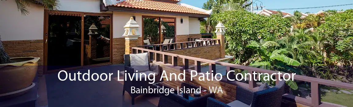 Outdoor Living And Patio Contractor Bainbridge Island - WA