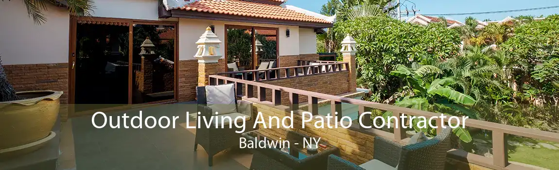 Outdoor Living And Patio Contractor Baldwin - NY