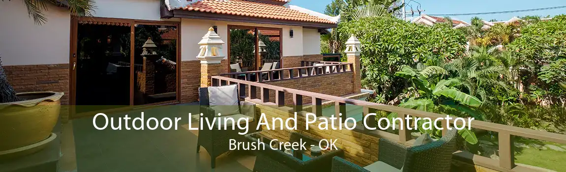 Outdoor Living And Patio Contractor Brush Creek - OK