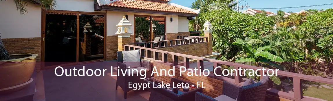 Outdoor Living And Patio Contractor Egypt Lake Leto - FL