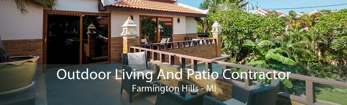 Outdoor Living And Patio Contractor Farmington Hills - MI