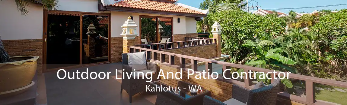 Outdoor Living And Patio Contractor Kahlotus - WA