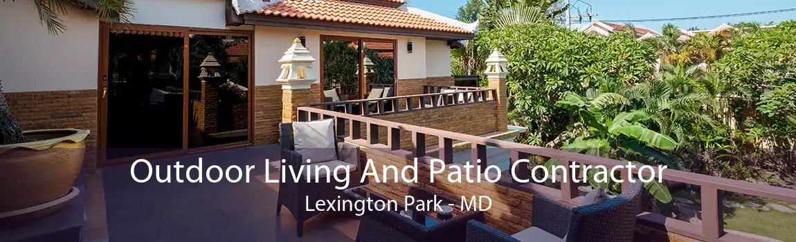 Outdoor Living And Patio Contractor Lexington Park - MD