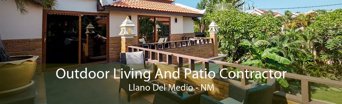 Outdoor Living And Patio Contractor Llano Del Medio - NM