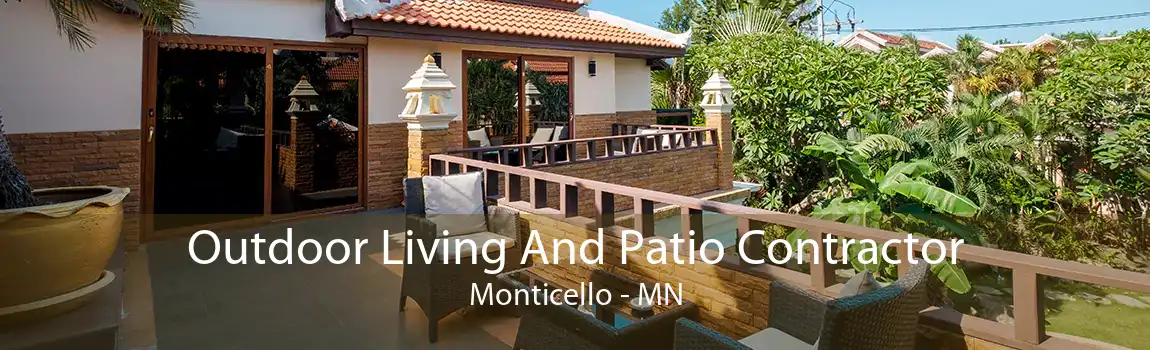 Outdoor Living And Patio Contractor Monticello - MN