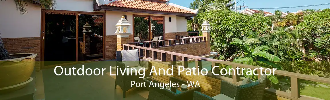 Outdoor Living And Patio Contractor Port Angeles - WA