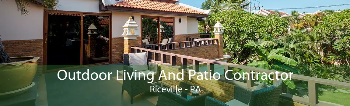 Outdoor Living And Patio Contractor Riceville - PA