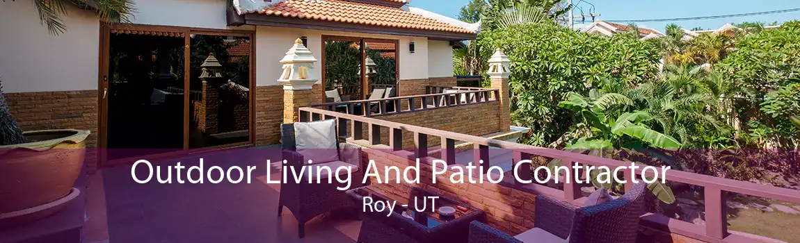  Outdoor Living And Patio Contractor Roy - UT